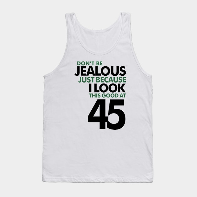 45 Years Tank Top by C_ceconello